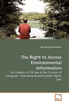 Paperback The Right to Access Environmental Information Book