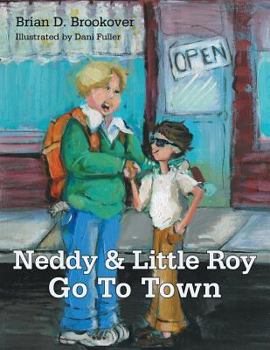 Paperback Neddy and Little Roy Go To Town Book