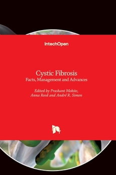 Hardcover Cystic Fibrosis: Facts, Management and Advances Book