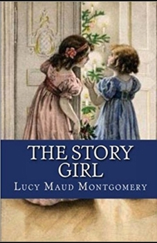 Paperback The Story Girl Illustrated Book