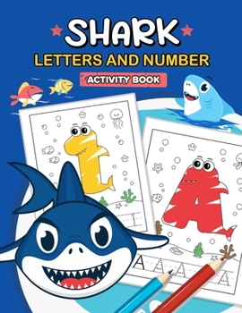Paperback Shark Letters and Number Activity Book: First Activity Book for toddlers and kids Book