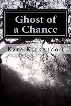 Ghost of a Chance - Book #1 of the Above the Grave