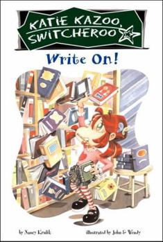 Write On! - Book #17 of the Katie Kazoo, Switcheroo