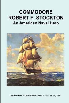 Paperback Commodore Robert F. Stockton, an American Naval Hero Book