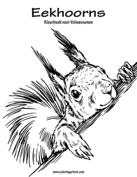 Paperback Eekhoorns Kleurboek voor Volwassenen 1 [Dutch] Book