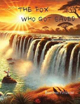Paperback The Fox Who Got Saved Book
