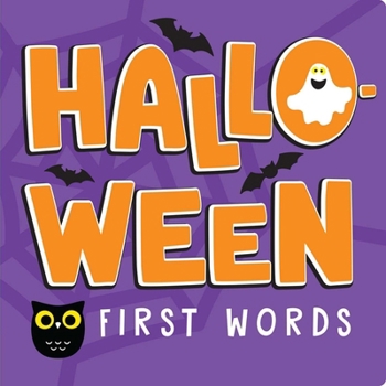 Board book Halloween First Words: A Not-So-Spooky Introduction to the Season Book