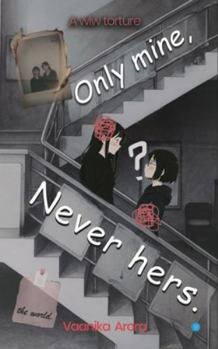 Paperback Only Mine, Never Hers. Book