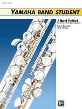 Paperback Yamaha Band Student, Book 2: Flute (Yamaha Band Method) Book