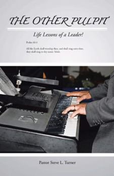 Paperback The Other Pulpit: Life Lessons of a Leader! Book