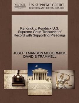 Paperback Kendrick V. Kendrick U.S. Supreme Court Transcript of Record with Supporting Pleadings Book