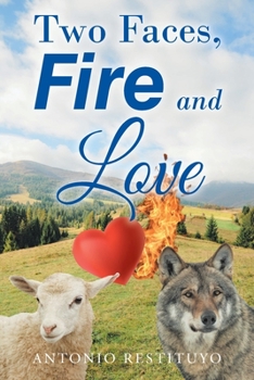 Paperback Two Faces, Fire and Love Book