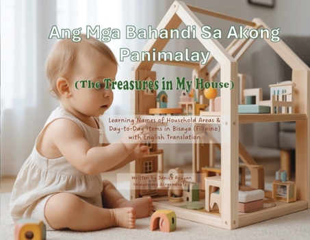 Paperback Ang Mga Bahandi Sa Akong Panimalay (The Treasures in My House): Learning Names of Household Areas & Day-to-Day Items in Bisaya (Filipino) with English [Cebuano] [Large Print] Book