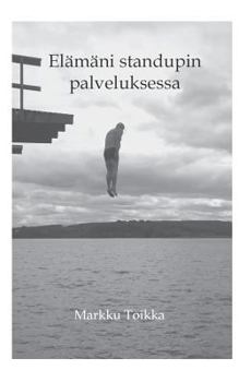 Paperback Elämäni stand upin palveluksessa [Finnish] Book