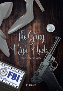 Hardcover The Gray High Heels: The Others Come Book