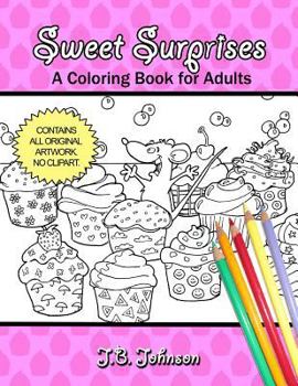 Paperback Sweet Surprises: A Coloring Book for Adults Book