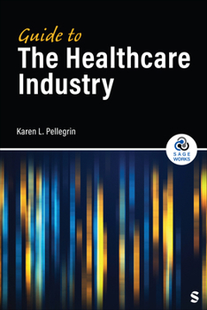 Hardcover Guide to the Healthcare Industry Book