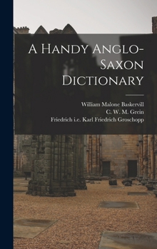 Hardcover A Handy Anglo-Saxon Dictionary Book