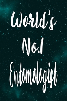 Paperback World's No.1 Entomologist: The perfect gift for the professional in your life - Funny 119 page lined journal! Book