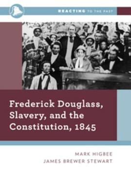 Paperback Frederick Douglass, Slavery, and the Constitution, 1845 Book