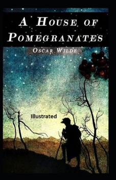 Paperback A House of Pomegranates Illustrated Book