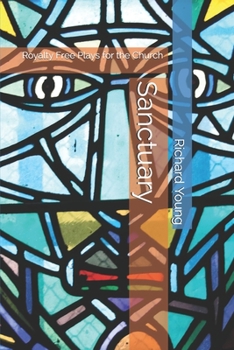Paperback Sanctuary: Royalty Free Plays for the Church Book