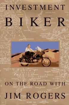 Hardcover Investment Biker: On the Road with Jim Rogers Book