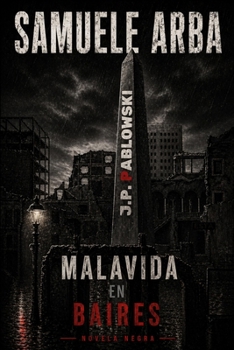 Paperback J.P. Pablowski - Malavida en BAires [Spanish] Book