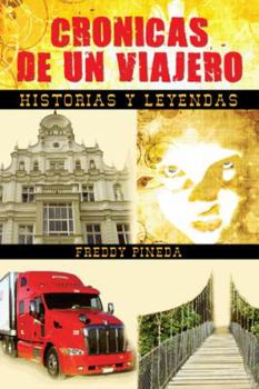 Paperback Cronicas de Un Viajero: Historias y Leyendas [Spanish] Book