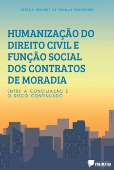 Paperback Humanização Do Direito Civil E Função Social Dos Contratos [Portuguese] Book