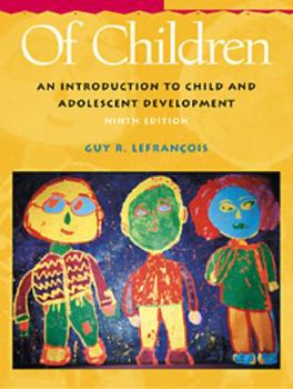 Hardcover Of Children: An Introduction to Child Development [With Infotrac] Book