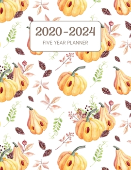 2020-2024 Five Year Planner: Monthly Agenda & Schedule with US Holidays - 60 Months or 5 Years - Pumpkin Floral Orange (Appointment Diary With Todo List & Notes)