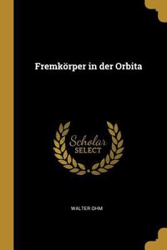 Paperback Fremkörper in der Orbita [German] Book