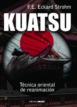 Paperback Kuatsu: Técnica Oriental de Reanimación [Spanish] Book