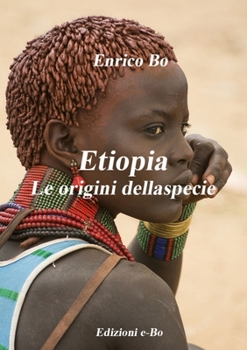 Paperback Etiopia - Le origini della specie [Italian] Book