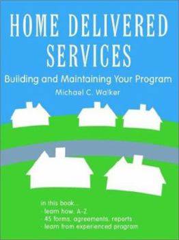 Paperback Home Delivered Services: Building and Maintaining Your Program Book