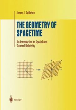 Paperback The Geometry of Spacetime: An Introduction to Special and General Relativity Book