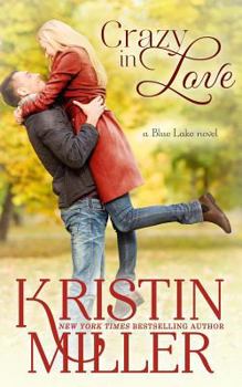 Paperback Crazy in Love: Blue Lake Series Book