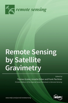 Hardcover Remote Sensing by Satellite Gravimetry Book