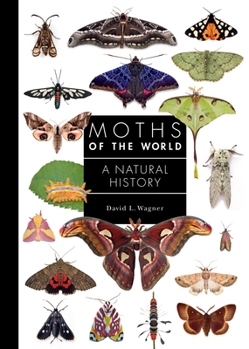 Hardcover Moths of the World: A Natural History Book