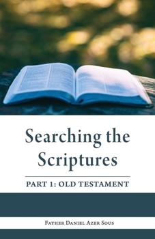 Paperback Searching the Scriptures: Part 1 (Old Testament) Book