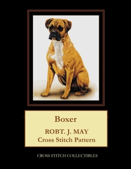 Paperback Boxer: Robt. J. May Cross Stitch Pattern [Large Print] Book