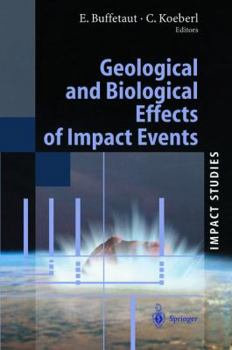 Hardcover Geological and Biological Effects of Impact Events Book