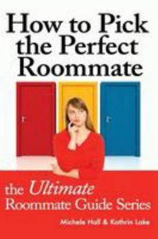 Paperback How to Pick the Perfect Roommate Book