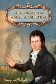 Paperback Memórias Da Amada Imortal: Romance [Portuguese] Book