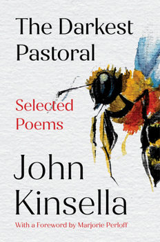 Hardcover The Darkest Pastoral: Selected Poems Book