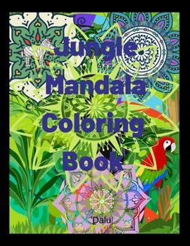 Paperback Jungle mandala coloring book: Stress relief, calming, relaxing, creative coloring book with 50 unique designs. Book