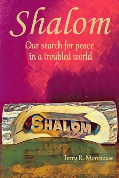 Paperback Shalom: Our Search for Peace in a Troubled World Book