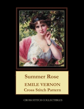 Paperback Summer Rose: Emile Vernon Cross Stitch Pattern Book