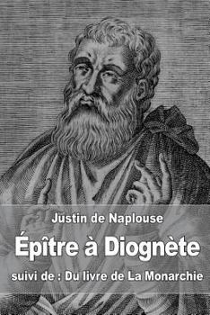 Paperback Épître à Diognète: suivi de: Du livre de La Monarchie [French] Book